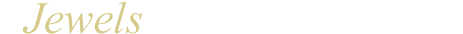 Jewels